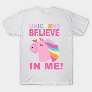 UNICORNS BELIEVE IN ME T-Shirt